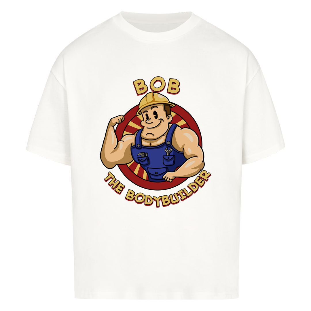 Bob the Bodybuilder Oversized Shirt