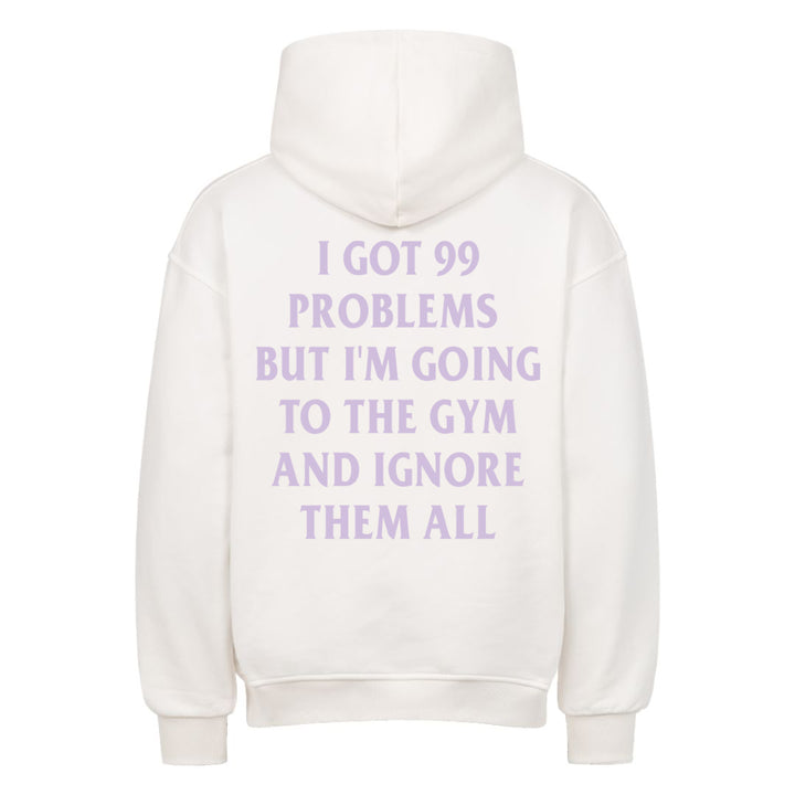 99 Problems Oversized Hoodie