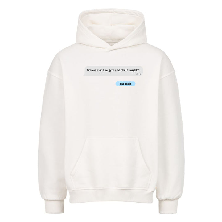 Wanna skip the gym Oversized Hoodie