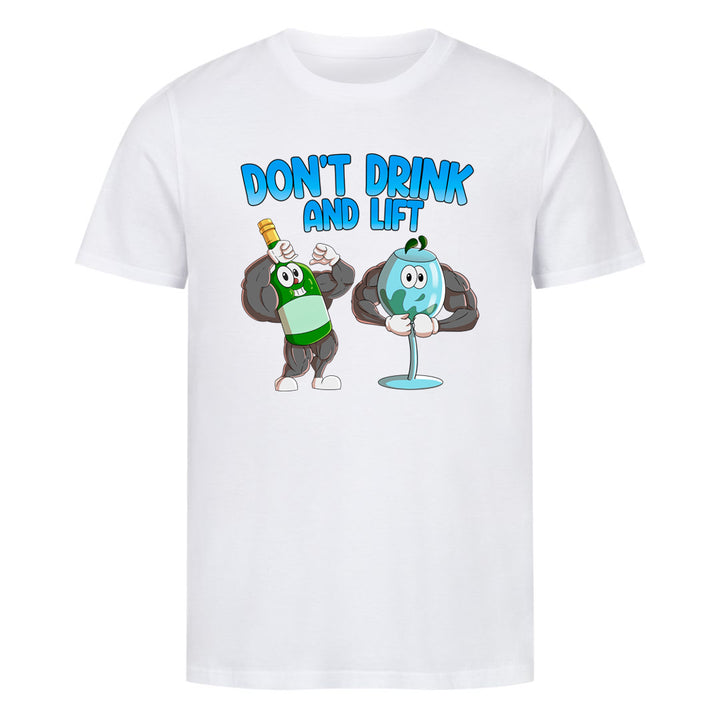 Don't Drink and Lift Shirt