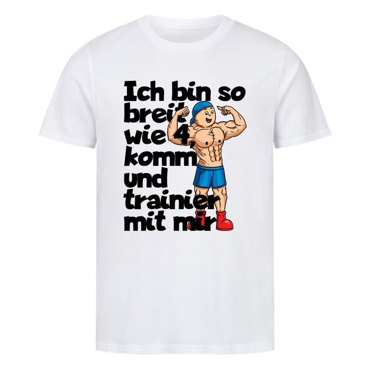 Breit wie 4 Shirt