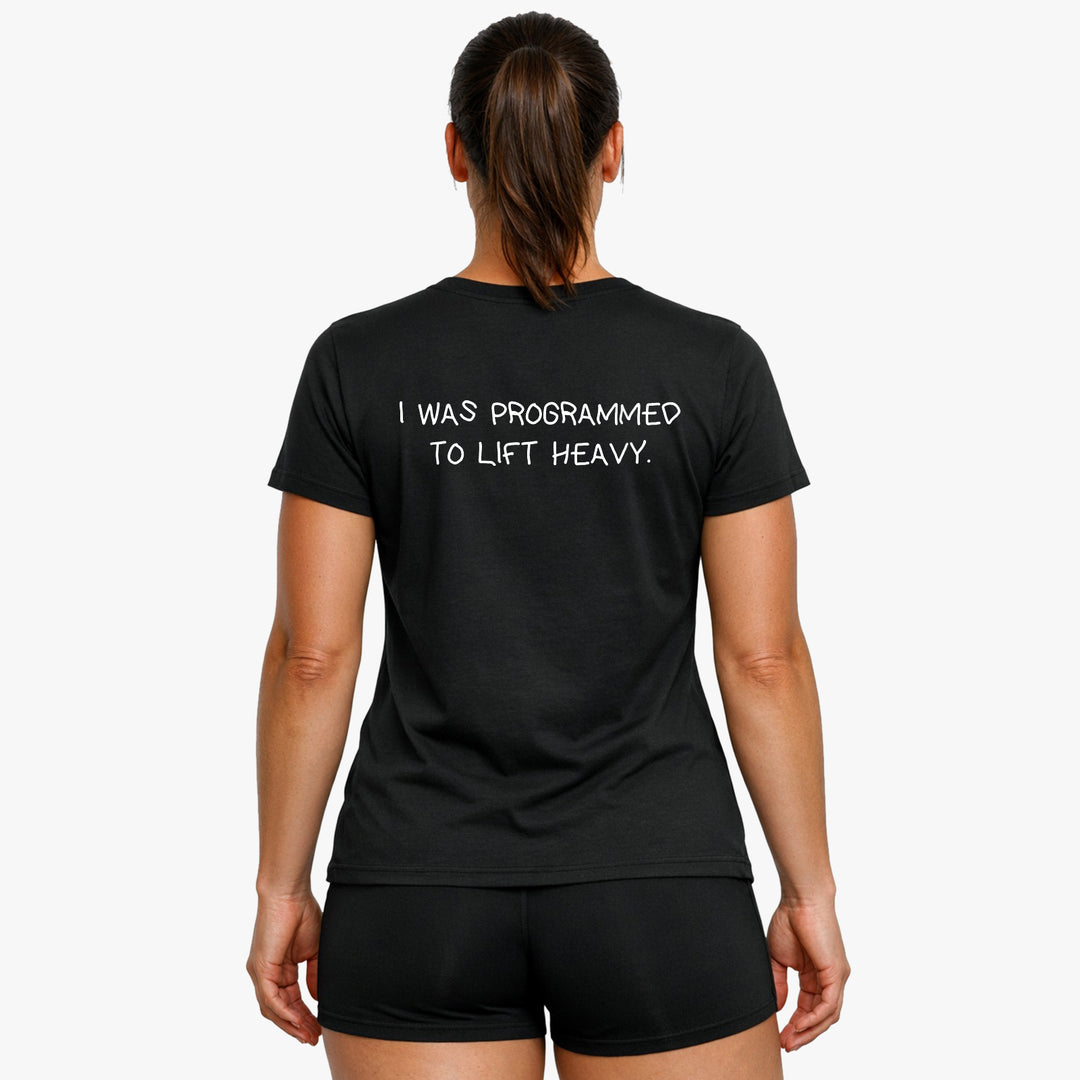 I WAS PROGRAMMED TO LIFT HEAVY (Backprint) Shirt