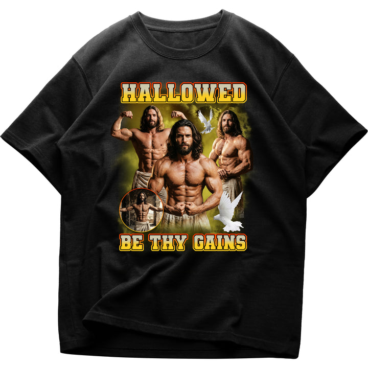 Hallowed by Thy Gains Oversized Shirt