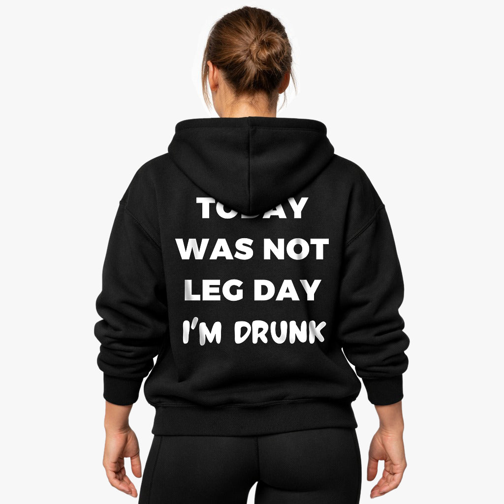 Today was not Leg day Oversized (Backprint) Hoodie