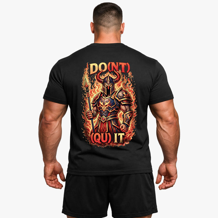 Do(nt) (Qu)it (Backprint) T-Shirt