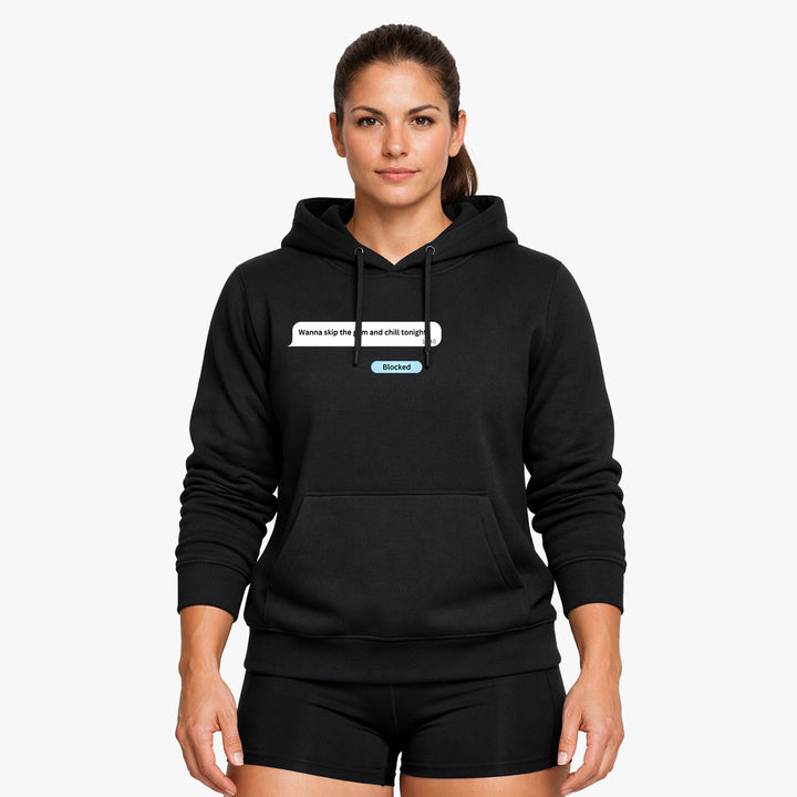 Wanna skip the gym Hoodie