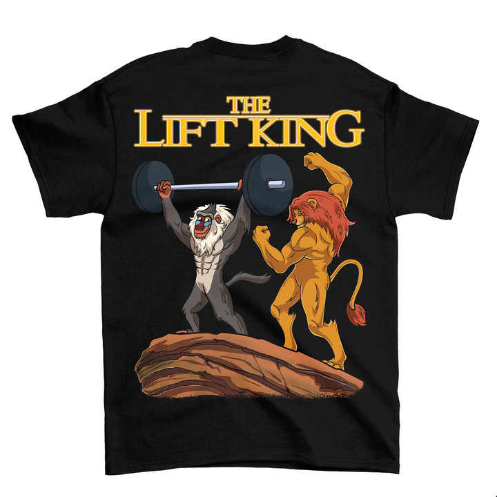 The Lift King (Backprint) Shirt