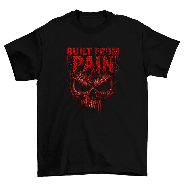 Built From Pain Shirt