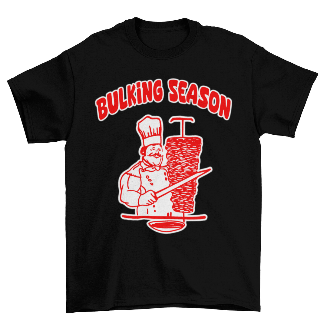 Bulking season Shirt